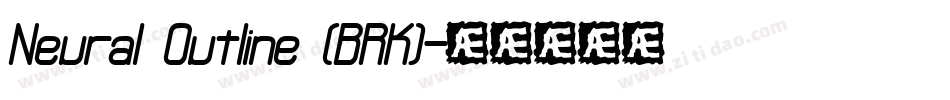 Neural Outline (BRK)字体转换